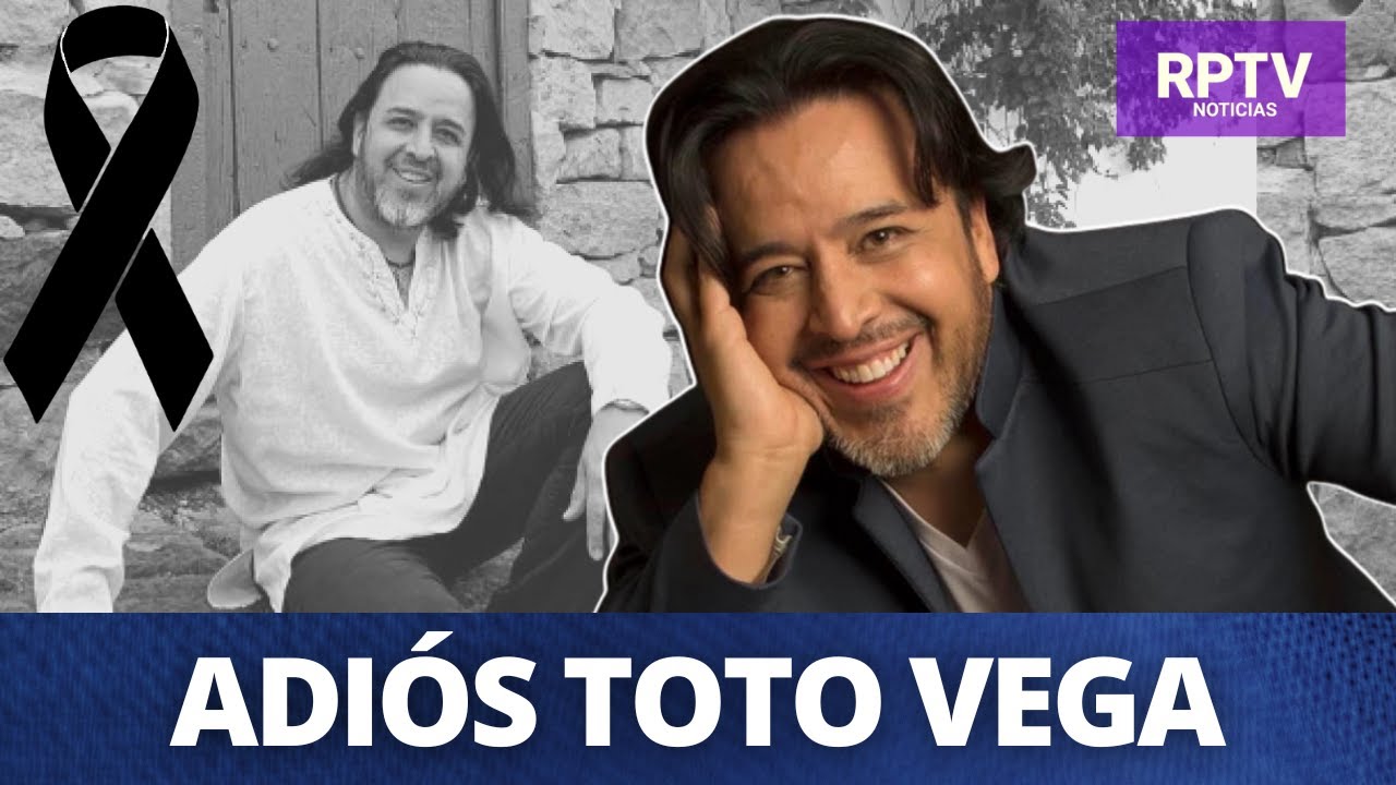 Muri&oacute; el actor Toto Vega: famosos y amigos lamentan su partida | Noticias RPTV