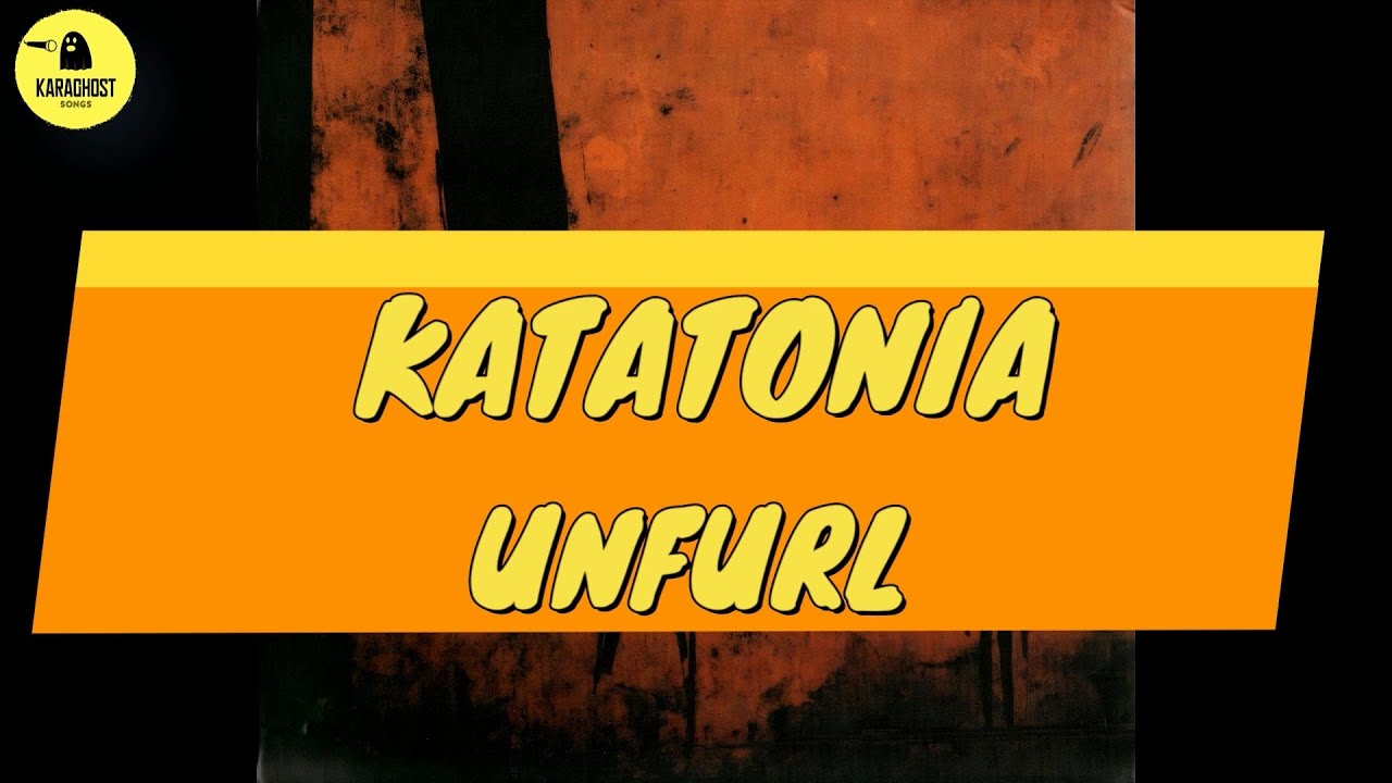 Katatonia - Unfurl - Karaoke