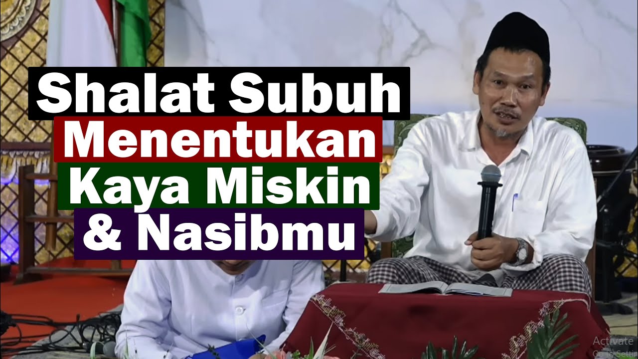 Kajian Gus Baha - Shalat Subuh Menentukan Nasib Kaya dan Miskin