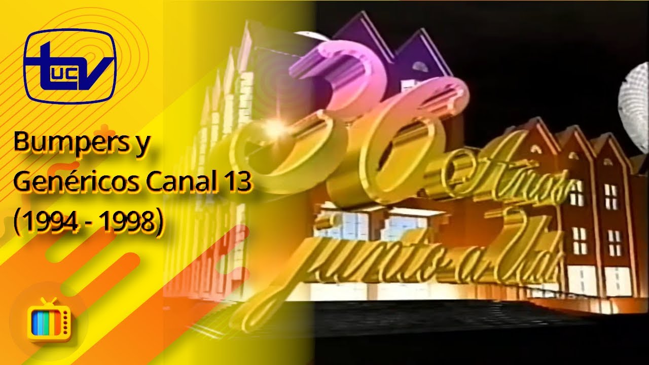 Bumpers y Genéricos Canal 13 (1994 - 1998)