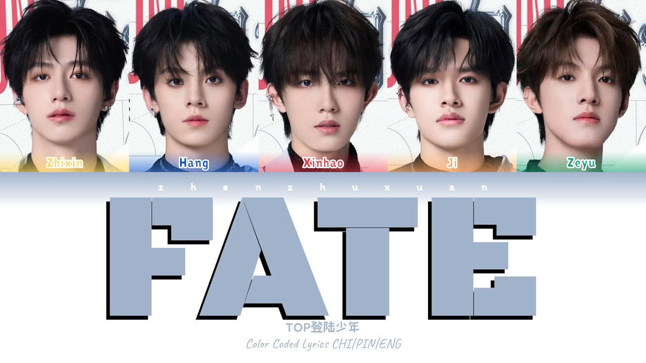 TOP登陆少年 - Fate (命) [Color Coded Lyrics Chi | Pin | Eng] 