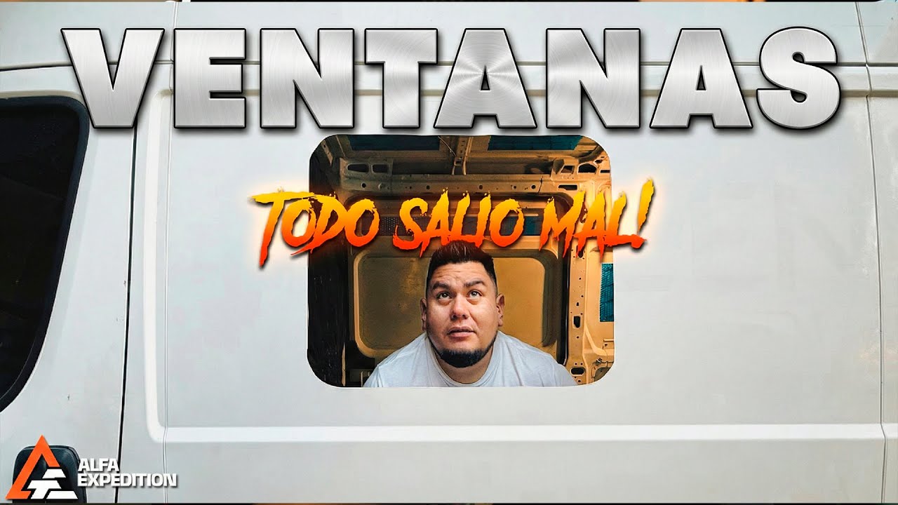 Instalando Las Ventanas De La Van | Camperizando Una Van Ep. 08