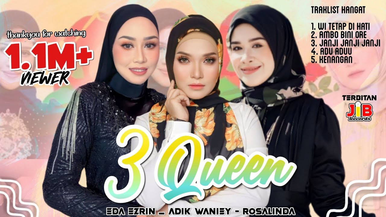 3 Queen | Eda Ezrin | Adik Waniey | Rosalinda