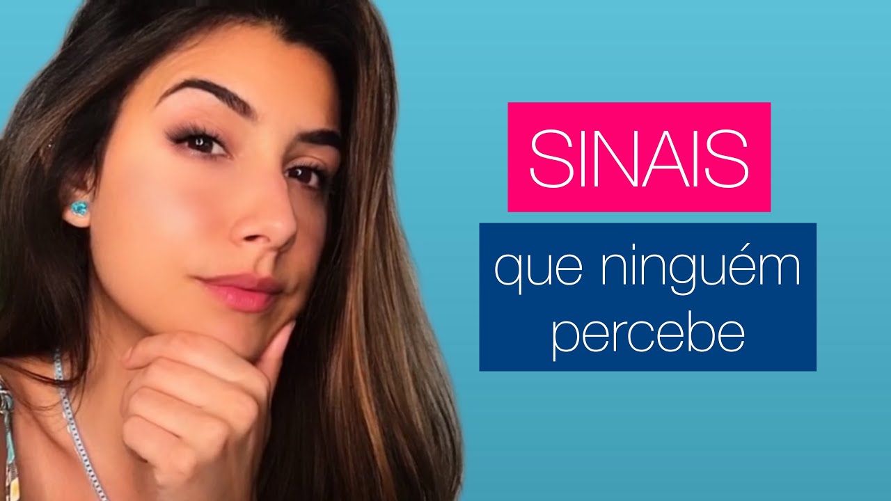 NÃO IGNORE ESSES SINAIS NA HORA DE CONHECER ALGUÉM