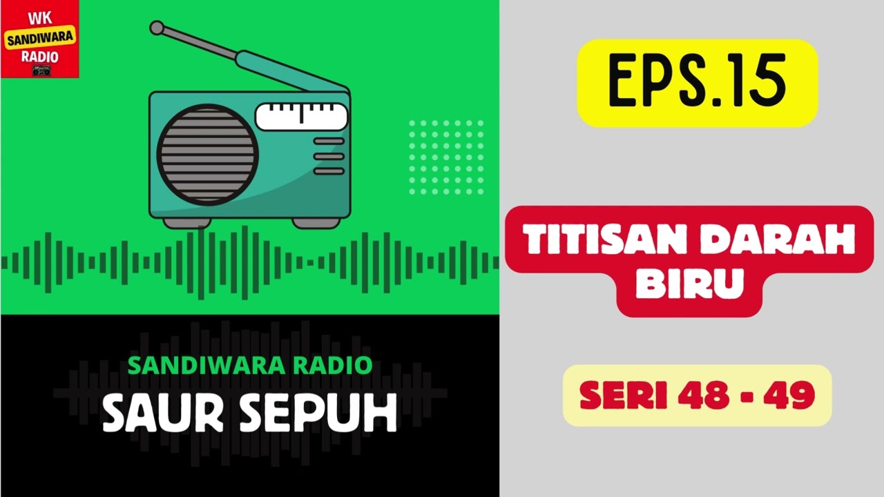 SAUR SEPUH Episode 15. Titisan Darah Biru -- Seri 48 - 49 [Sandiwara Radio]