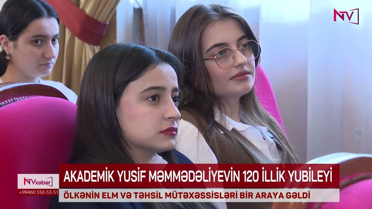 AKADEMİK YUSİF MƏMMƏDƏLİYEVİN 120 İLLİK YUBİLEYİNƏ HƏSR OLUNMUŞ ELMİ KONFRANSI İŞƏ BAŞLAYIB