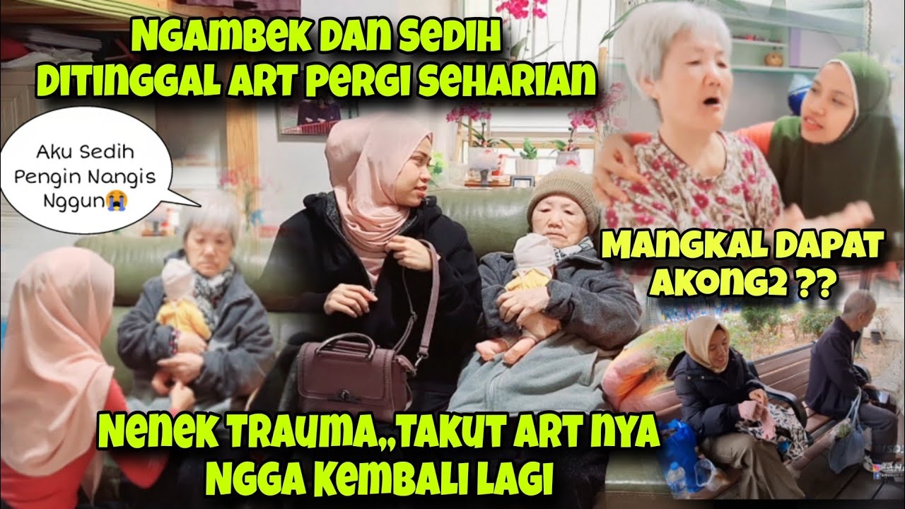 NENEK SEDIH,,TRAUMA BERAT⁉️GARA-GARA ART PERGI‼️NENEK SAMPAI NYARIIN ART NYA