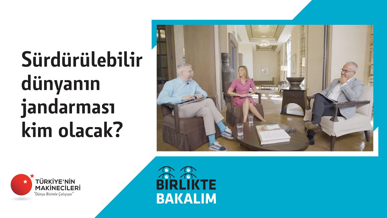 B1: Sürdürülebilir dünyanın jandarması kim olacak?