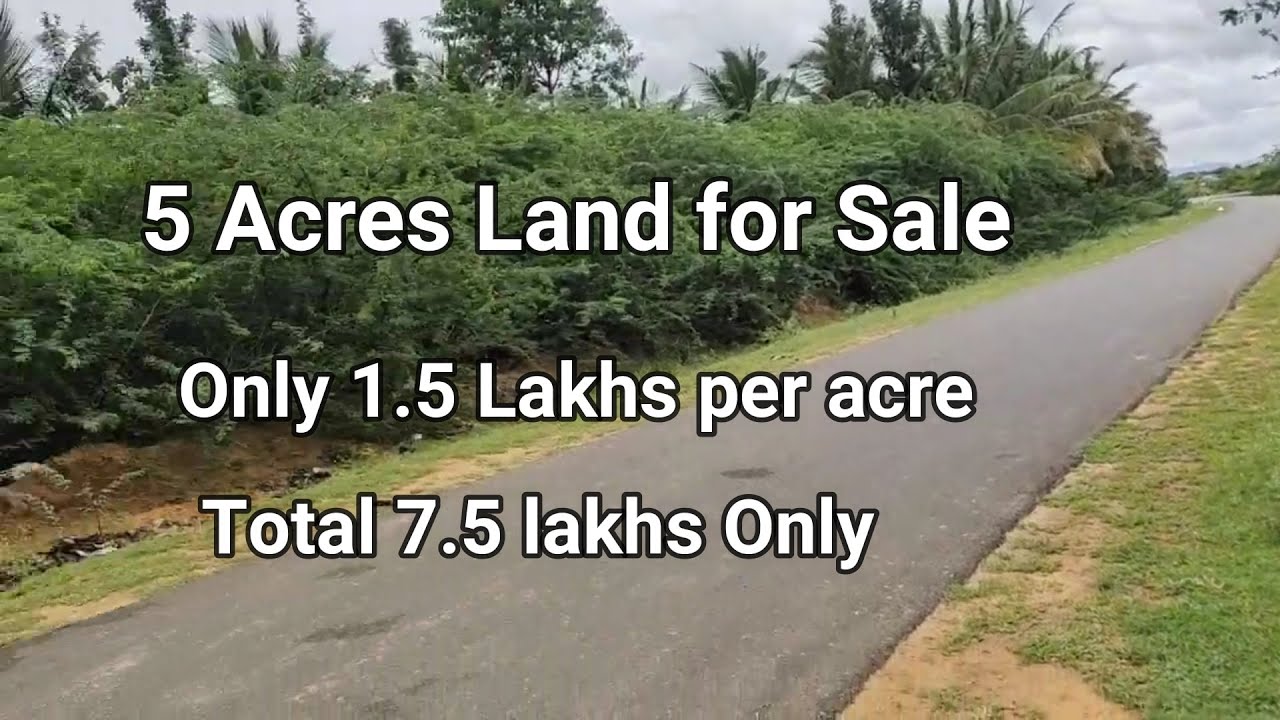 5 Acers land For sale || 1.5 lakhs per Acer || 7.5 lakhs || low price land for sale || land for sale