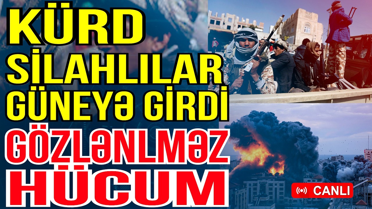 Kürd silahlıları güneyə girdi - İsrail və ABŞ-dən dəstək gəldi - Xəbəriniz Var? - Media Turk TV