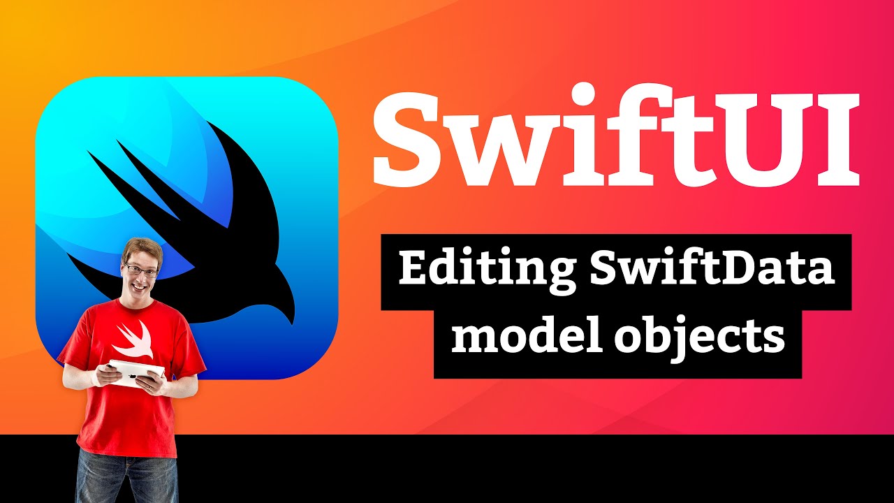 Редактирование объектов модели SwiftData – SwiftData SwiftUI Tutorial 1/5