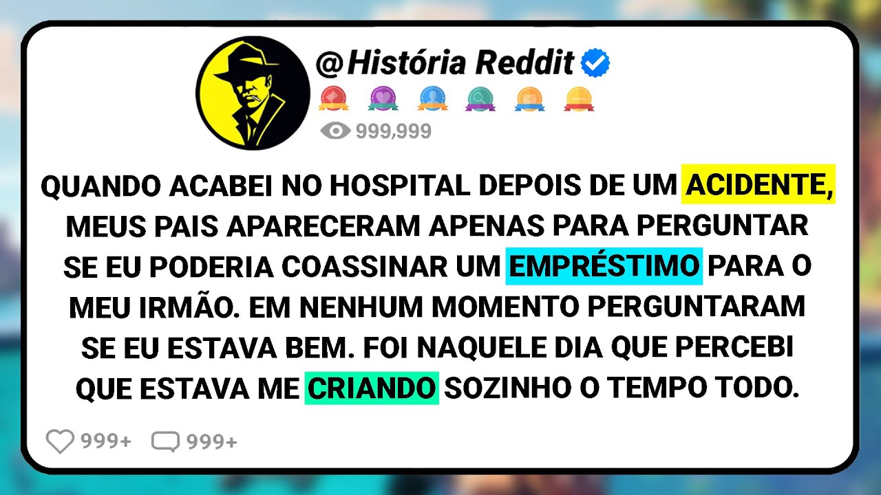 Quando Acabei No Hospital Depois De Um Acidente, Meus Pais Apareceram Apenas Para Perguntar Se....