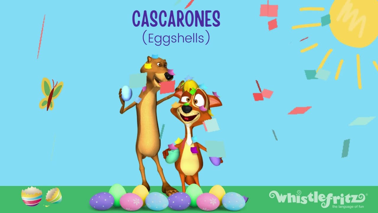 Cascarones (Eggshells) — Spanish Songs for Kids by Whistlefritz