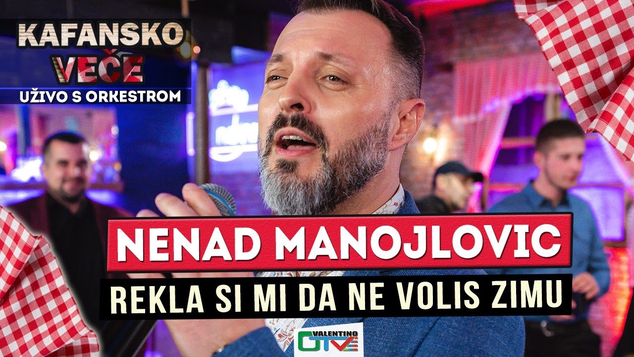 NENAD MANOJLOVIC - REKLA SI MI DA NE VOLIS ZIMU | 2021 | UZIVO | OTV VALENTINO