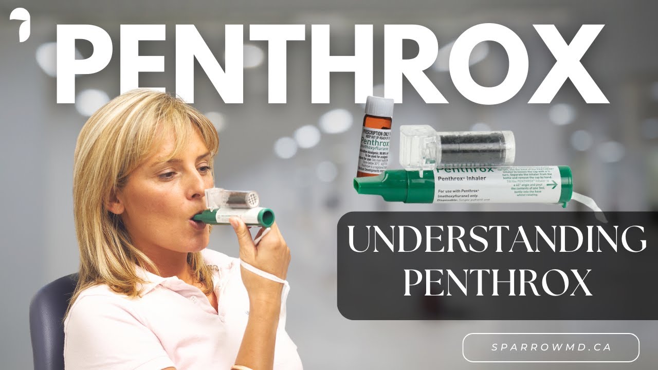 Understanding Penthrox