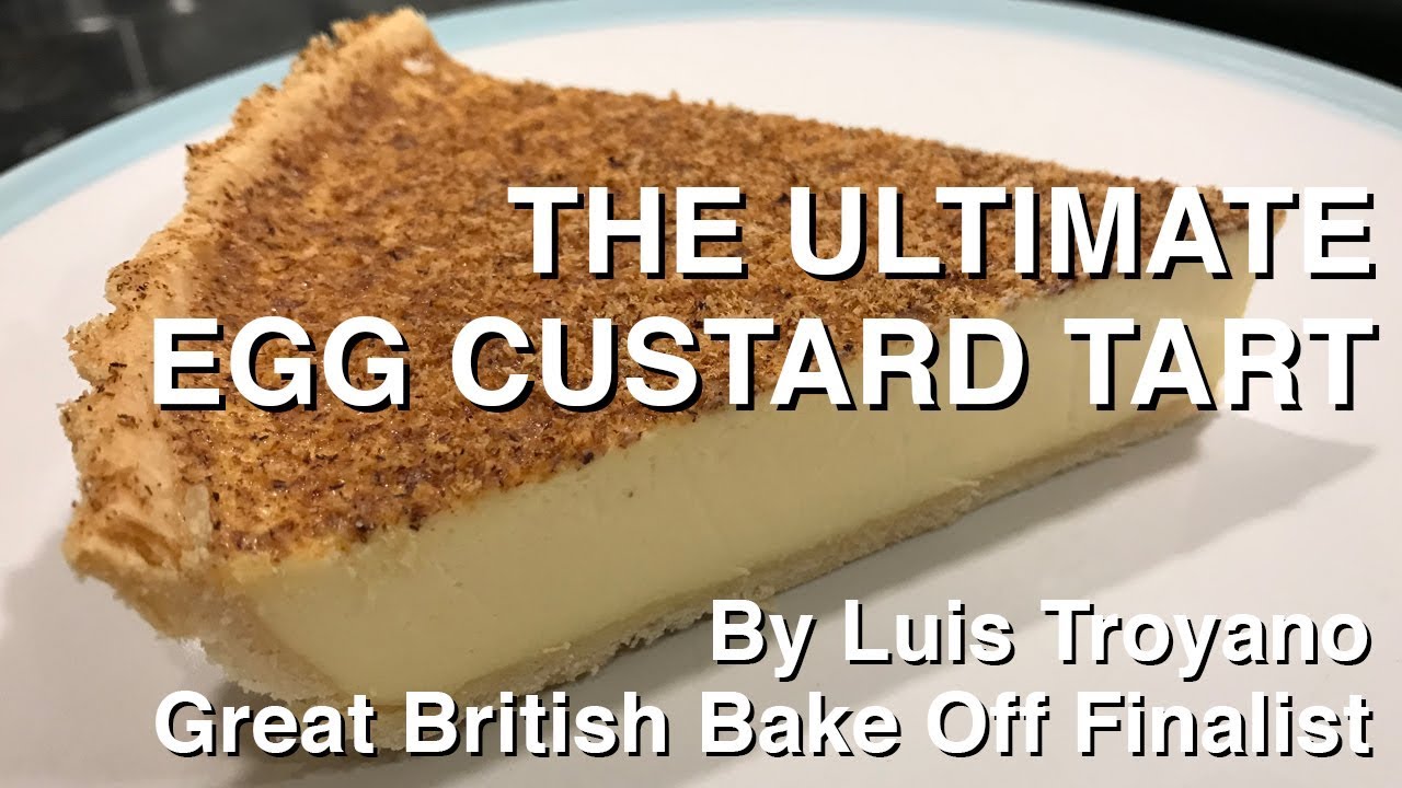 The ultimate how to bake an egg custard tart recipe from a bake off finalist