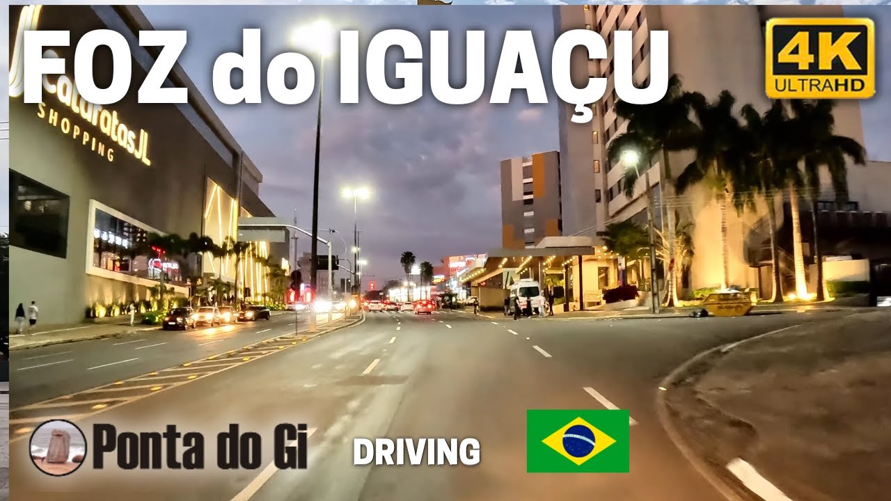 MODERNA CIUDAD de FOZ do IGUAÇU -de noche- ESTADO de PARANA - BRASIL 2025 #driving TOUR virtial