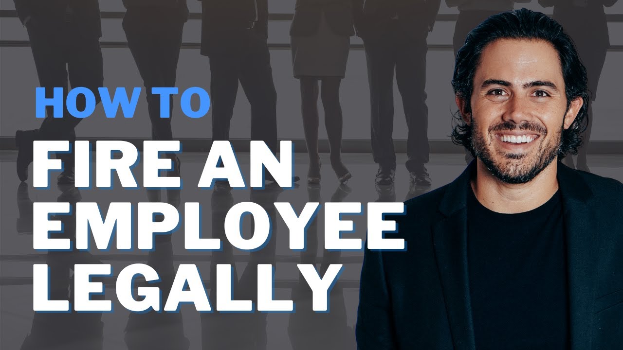 How To Fire An Employee LEGALLY | Avoid getting sued