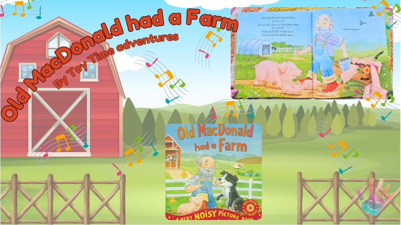 Sing Along with Toy Time Adventures: Old MacDonald Had a Farm Book