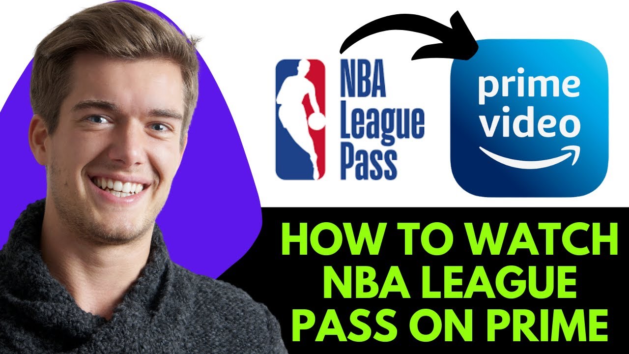 How To Watch NBA League Pass On Prime Video