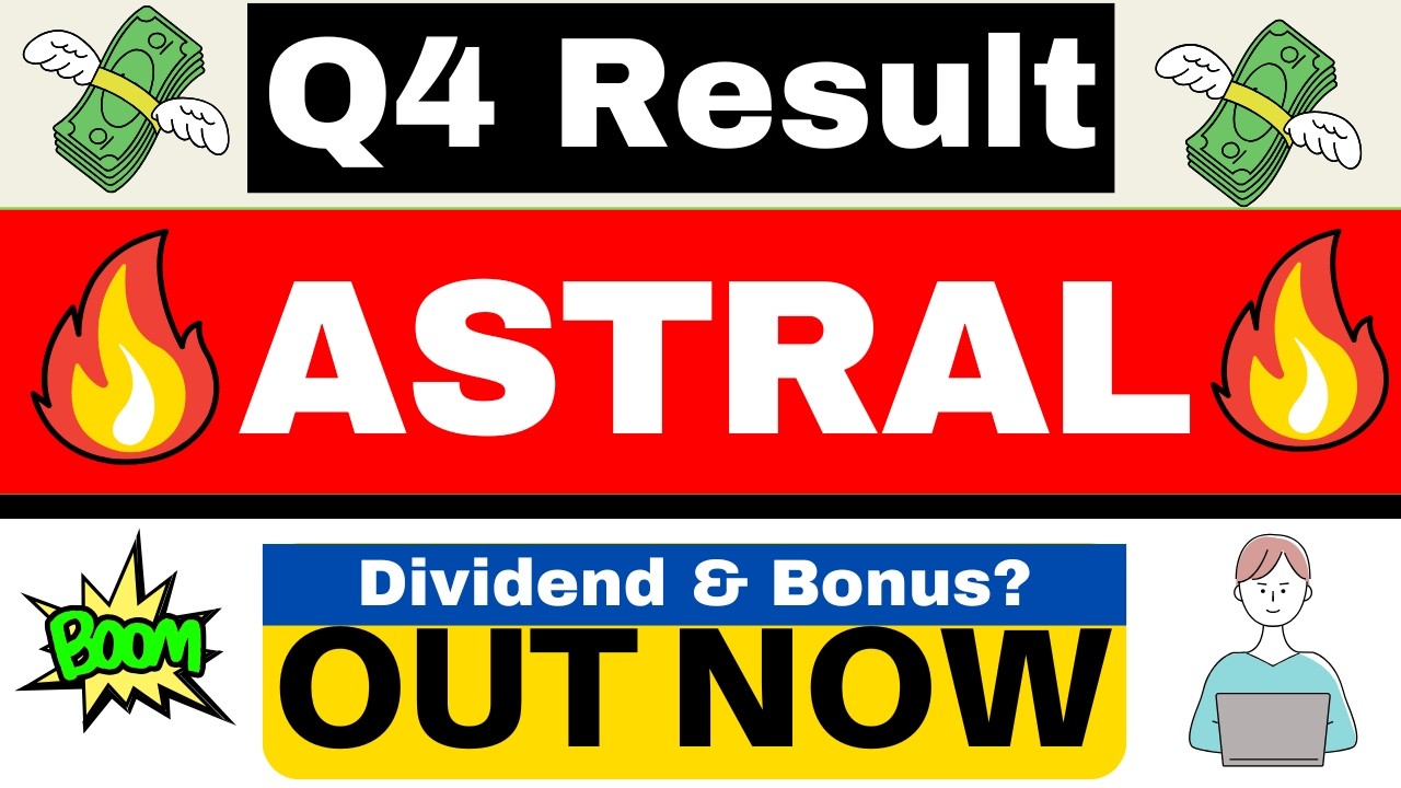 Astral Q4 Results 2026 | Astral Share Latest News | Astral Share Latest News Today