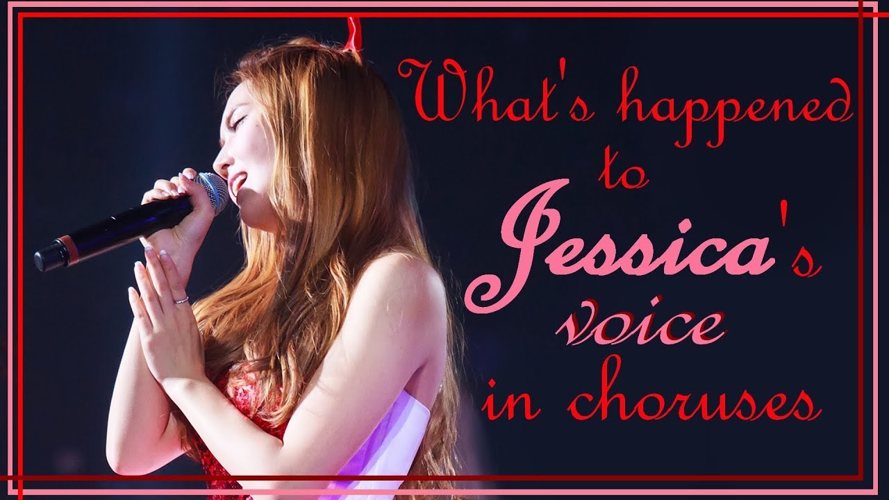 WHAT'S HAPPENED TO JESSICA'S VOICE IN CHORUSES?