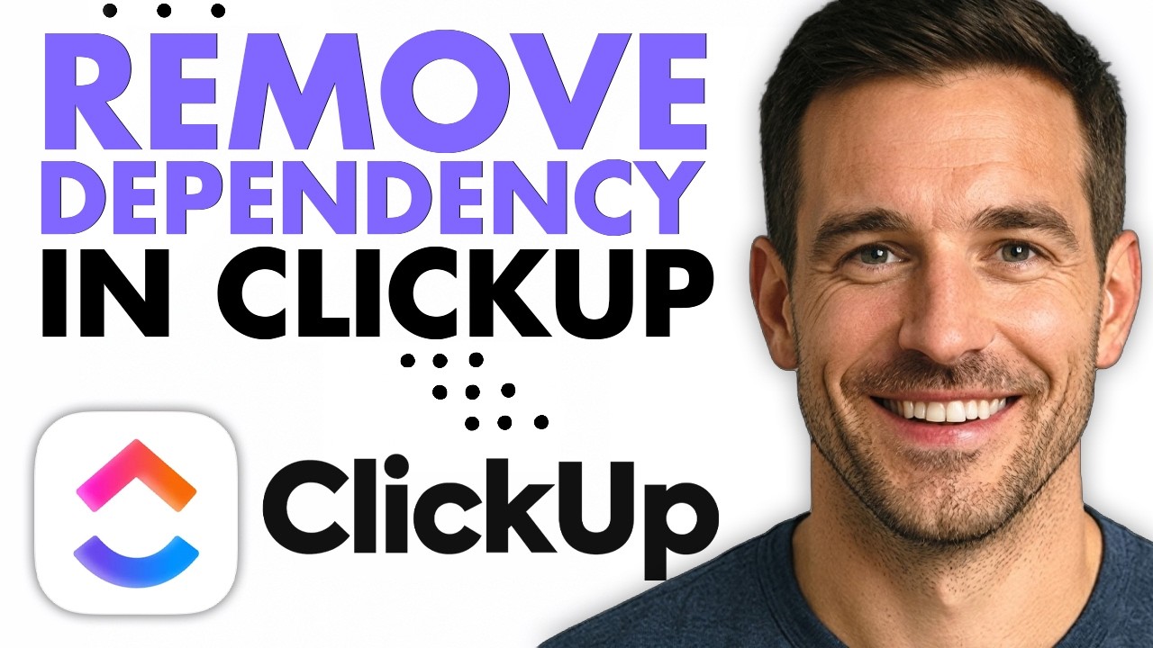 How To Remove Dependency In ClickUp (Easiest Way) (2026)