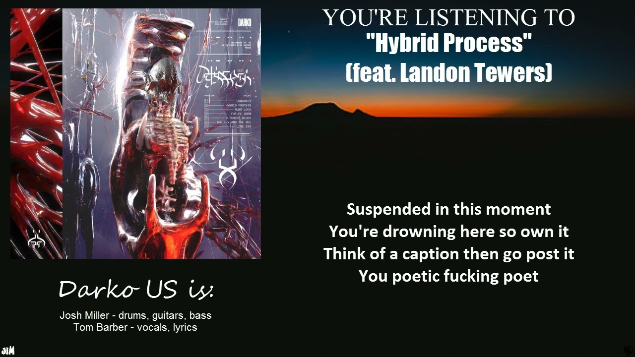 Darko US - Hybrid Process (feat. Landon Tewers) LYRIC VIDEO