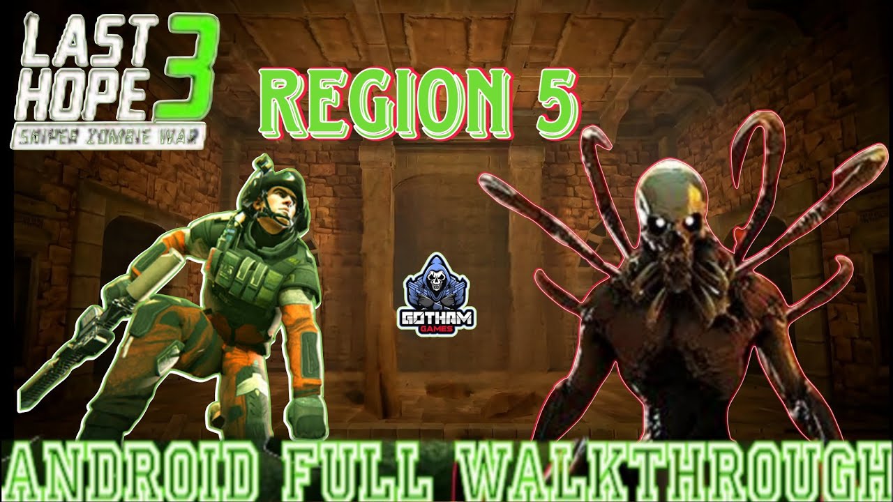 Last Hope 3 Sniper Zombie War Region 5 Android Walkthrough