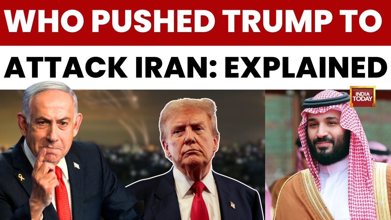 Iran-Israel War News: Saudi, Israel Pushed Donald Trump To Attack Iran | India Today News