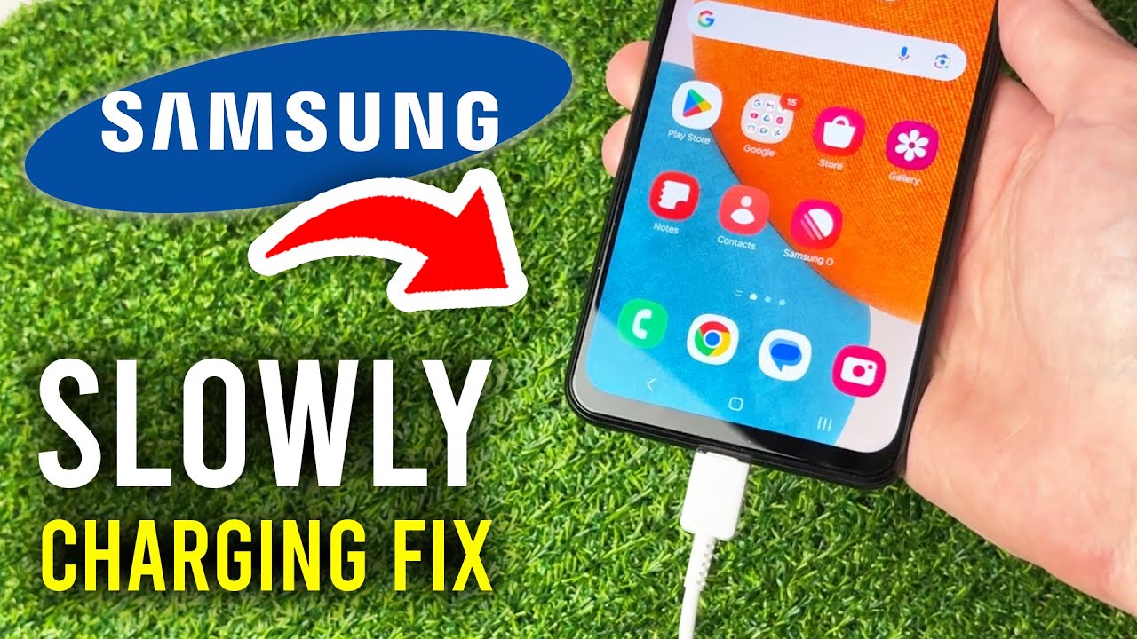How To Fix Samsung Phone Slowly Charging - Full Guide