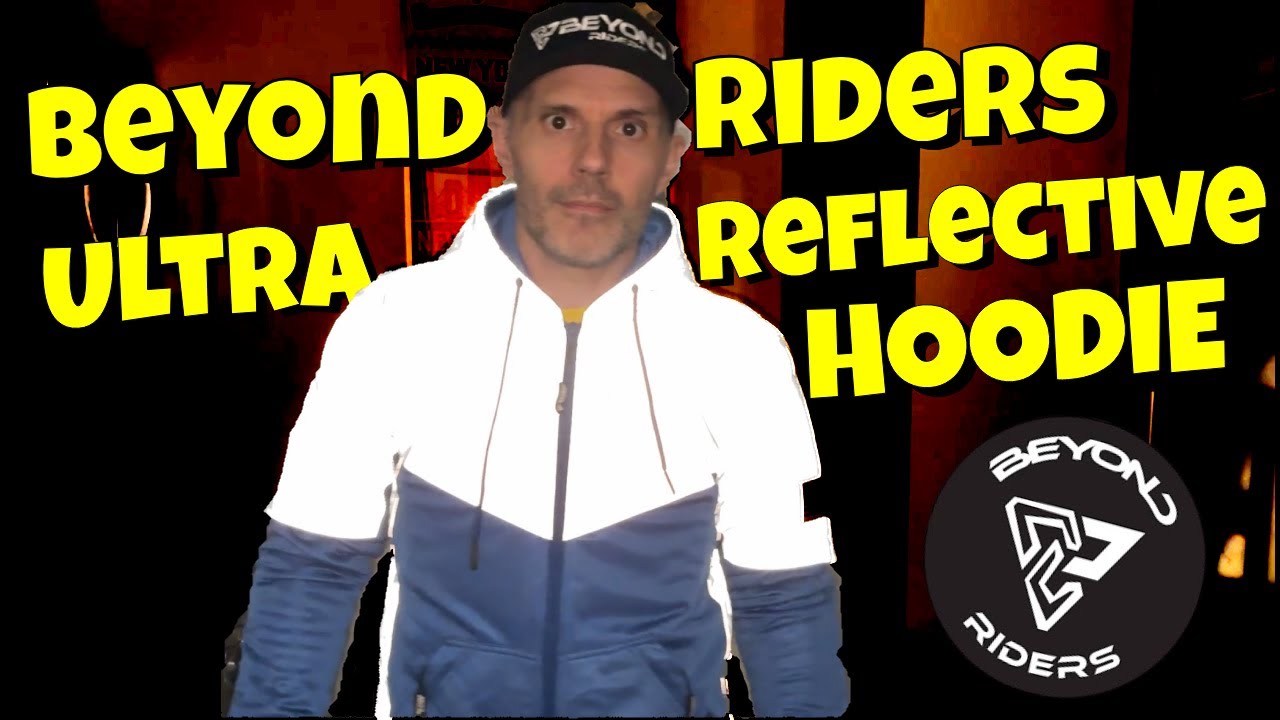 Beyond Riders Ultra Reflective Hoodie | Review