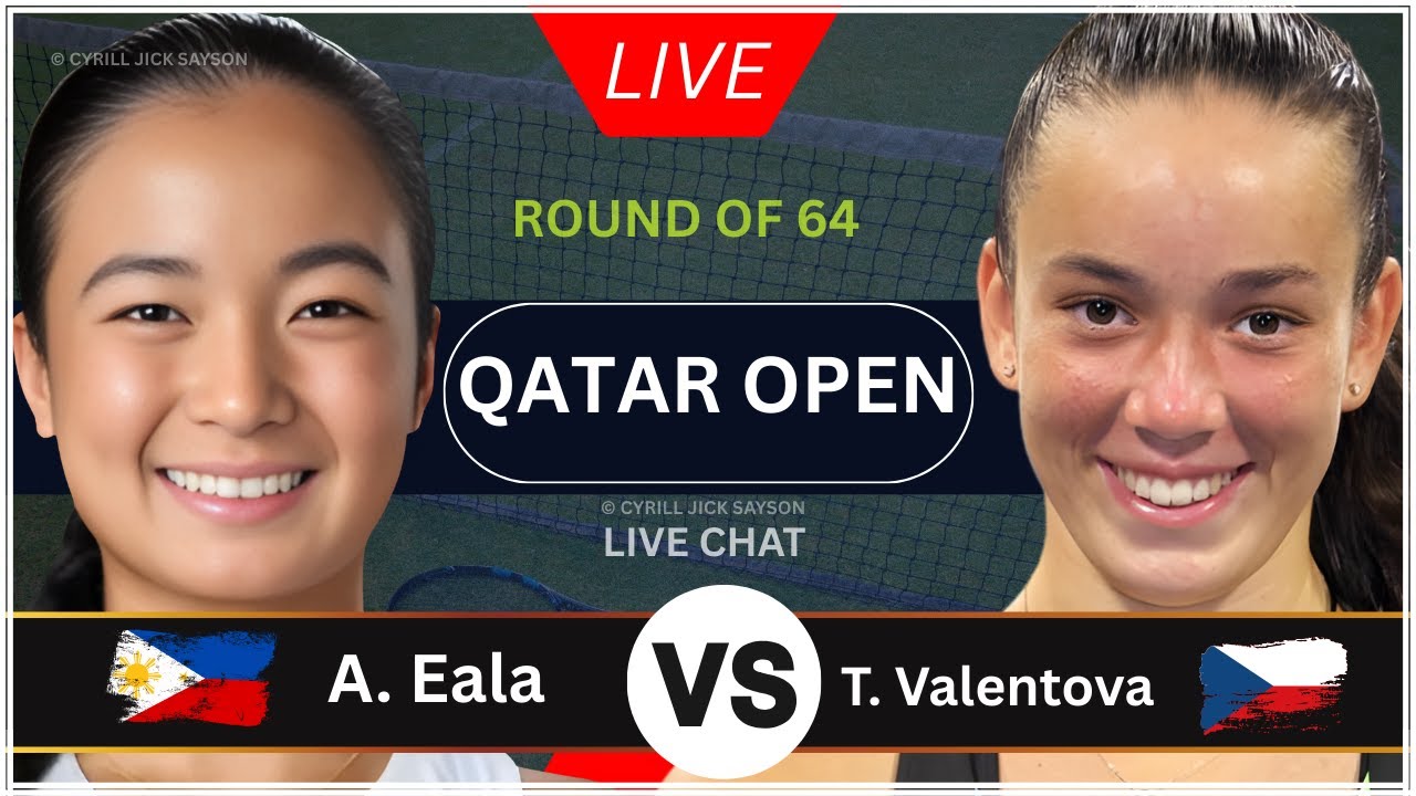 ALEXANDRA EALA 🇵🇭 VS TEREZA VALENTOVÁ 🇨🇿 | QATAR OPEN 2026 | ROUND OF 64 | LIVE SCORE & UPDATES 🎾