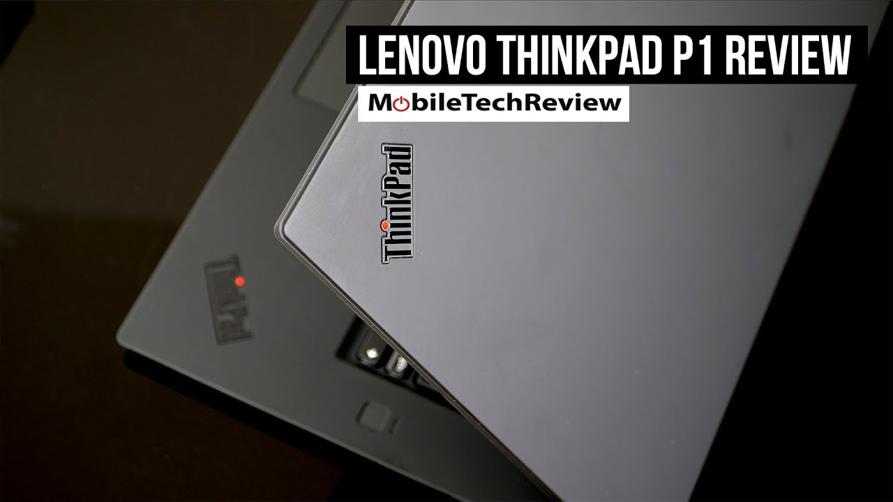 Lenovo ThinkPad P1 Review