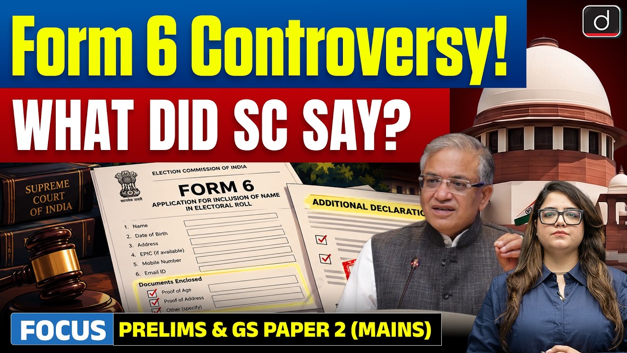 Form 6 Controversy Explained | Supreme Court Verdict & ECI  | UPSC | Drishti IAS English