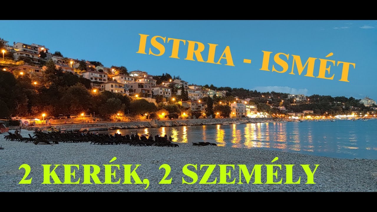 Isztria kettesben 2022.