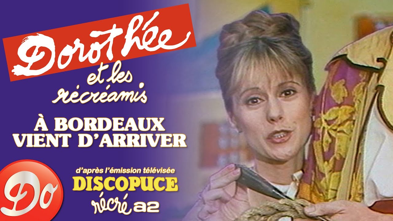 Doroth&eacute;e et les R&eacute;cr&eacute;amis - &Agrave; Bordeaux vient d'arriver | Discopuce | LE JARDIN DES CHANSONS