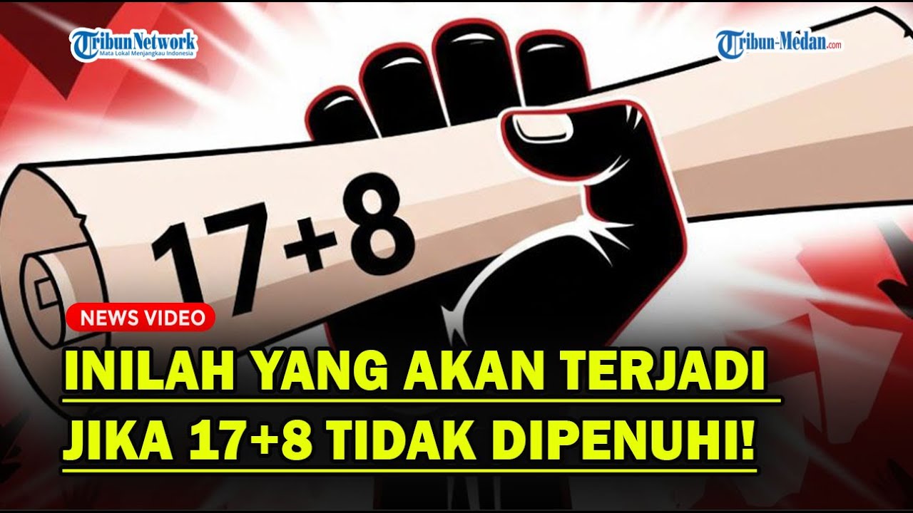 INILAH YANG AKAN TERJADI Jika 17+8 Tuntutan Rakyat Tak Dipenuhi DPR❓