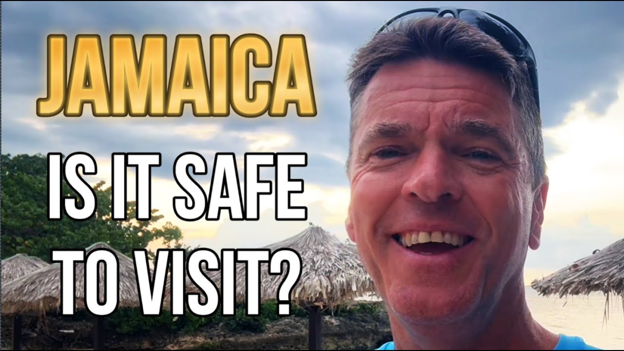 Is Jamaica Safe to Visit?