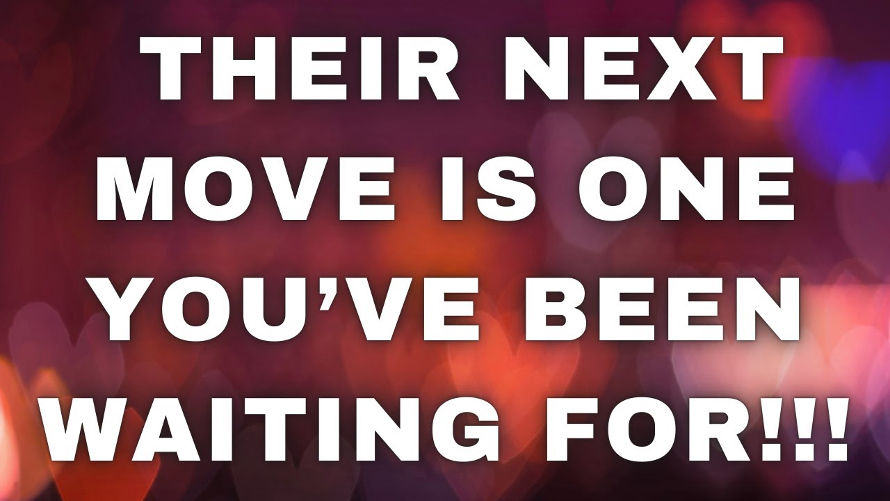 LOVE TAROT TODAY - THEIR NEXT MOVE IS ONE YOU'VE BEEN WAITING FOR!!!