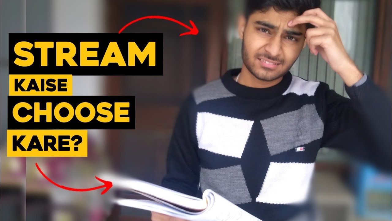 Most Practical Tip to choose the RIGHT stream in 11th!