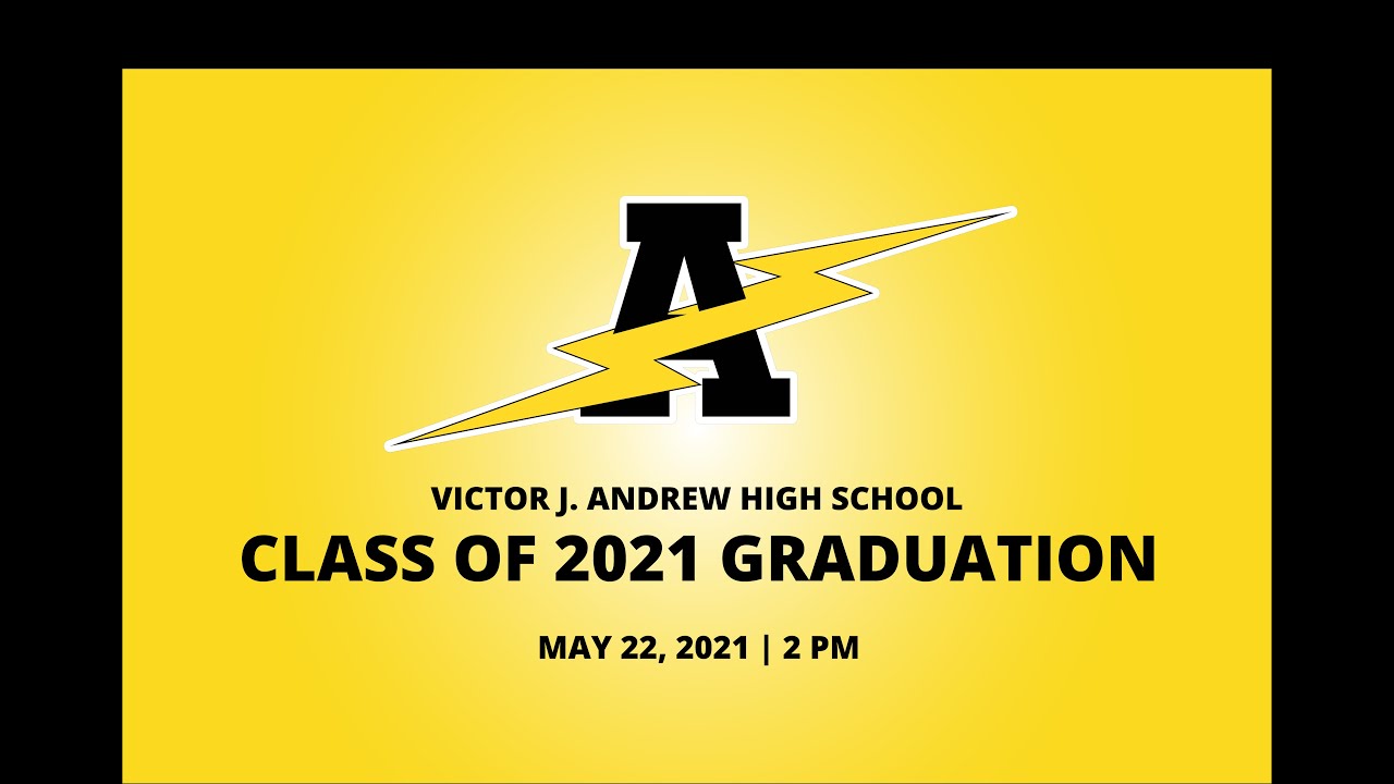 Victor J. Andrew High School Graduation 2021 - 2:00PM
