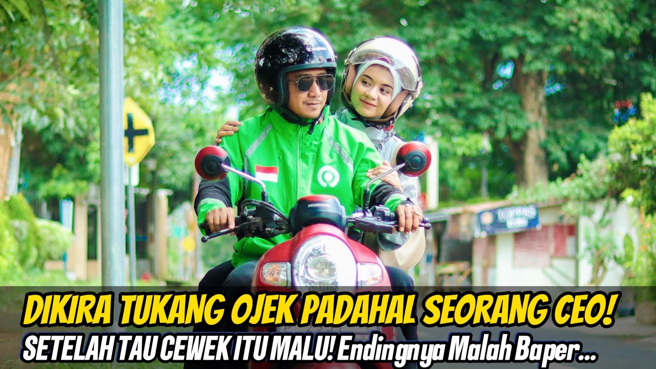 DIKIRA TUKANG OJEK PADAHAL SEORANG CEO! SETELAH TAU CEWEK ITU MALU! Endingnya Malah Bikin Baper...