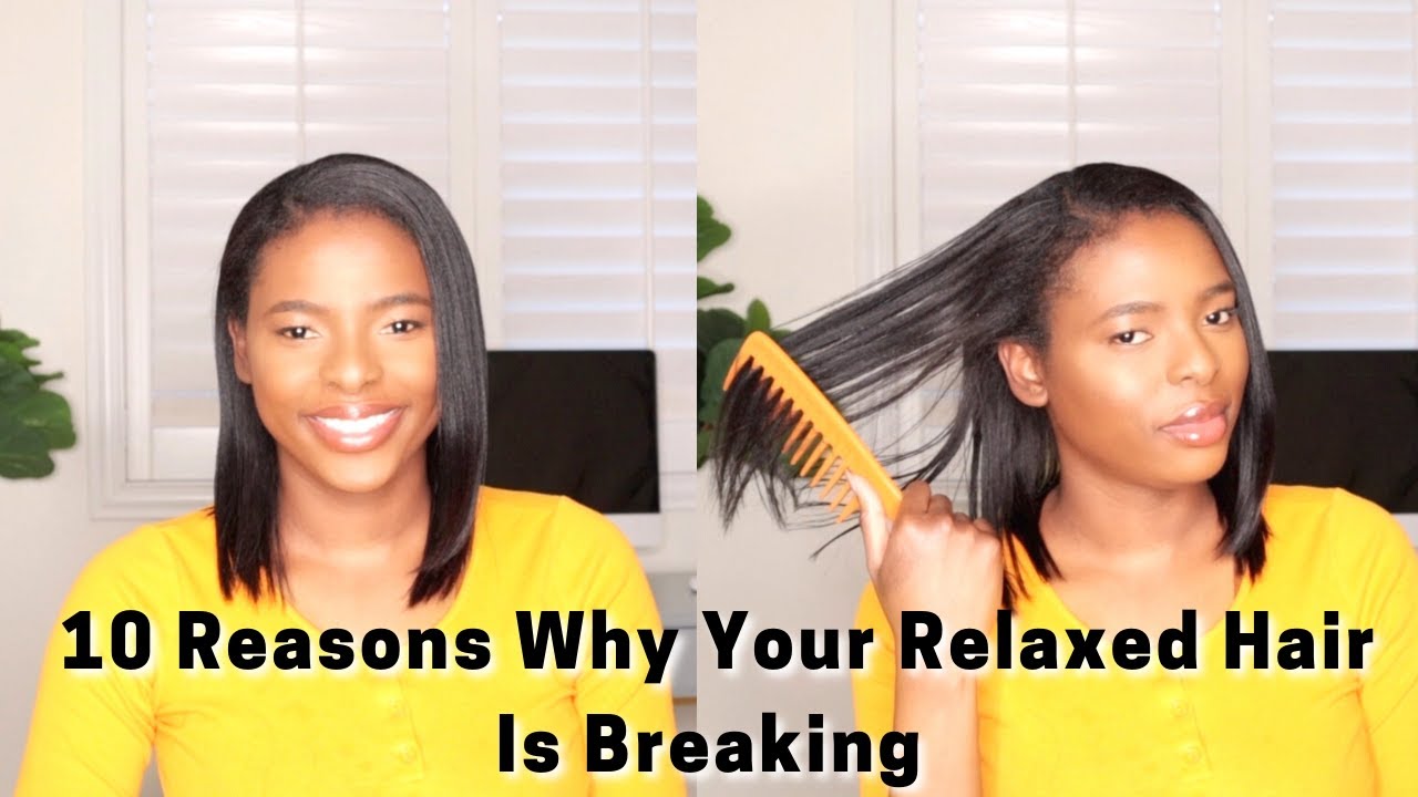 10 Reasons Why Your Relaxed Hair Is Breaking- Try These Remedies To Stop It