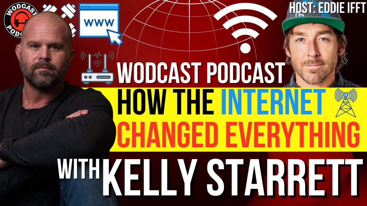 How the internet changed everything: w/ Kelly Starrett