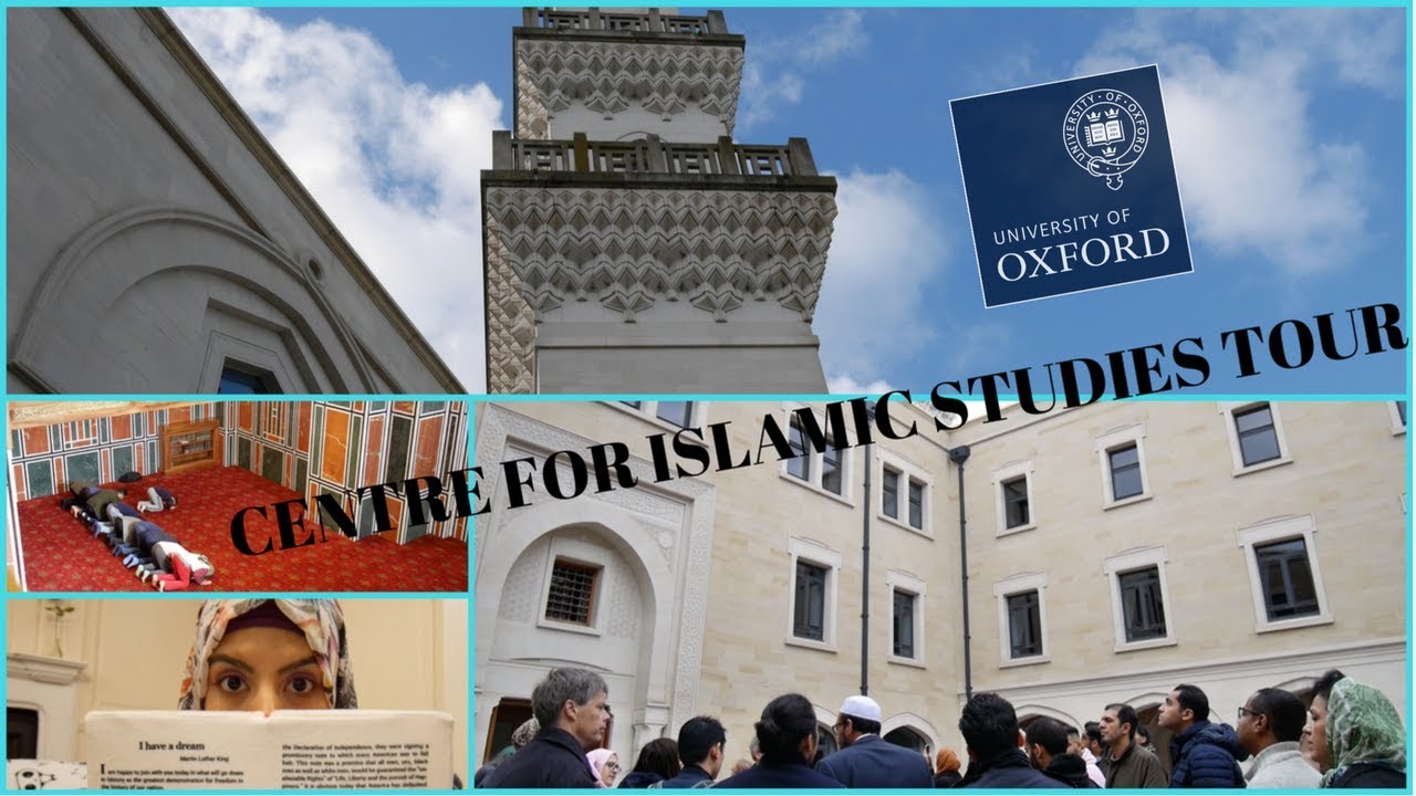 OXFORD CENTRE FOR ISLAMIC STUDIES TOUR