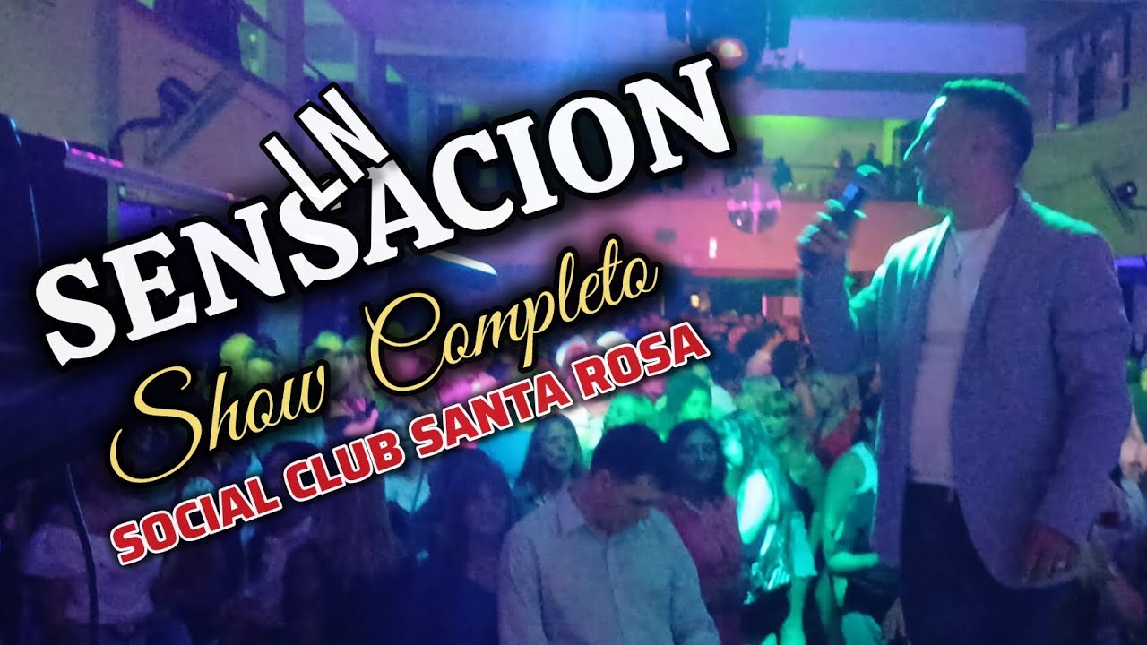 SHOW COMPLETO: SOCIAL CLUB SANTA ROSA 