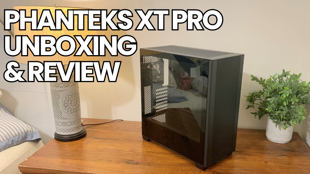 Обзор и распаковка корпуса Phanteks XT Pro Mid-Tower [бюджетный корпус за 60 долларов]