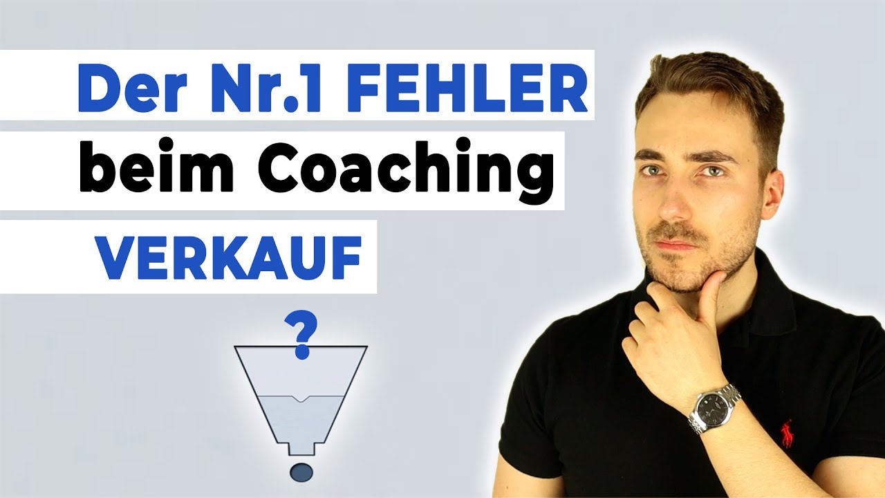 Nr.1 Fehler beim Coaching Verkauf