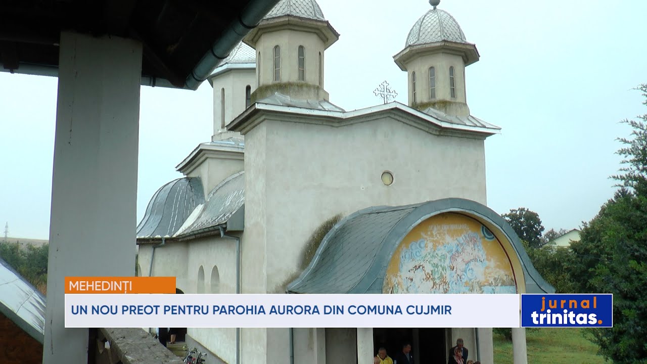 Un nou preot pentru Parohia Aurora din comun Cujmir